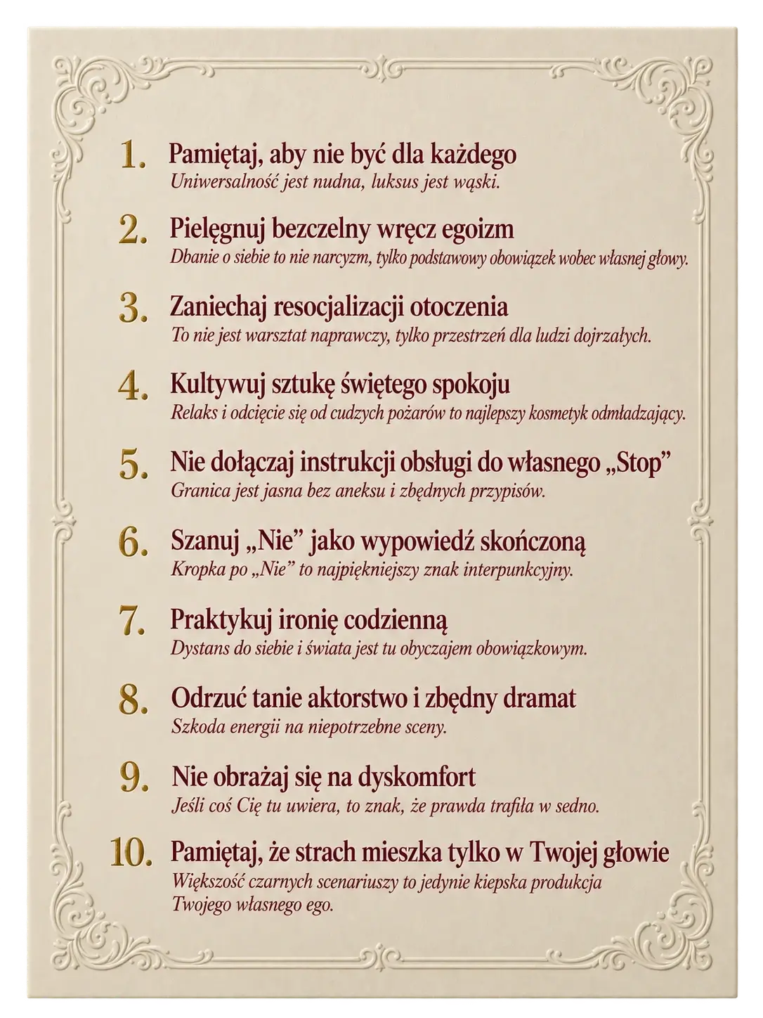 Dekalog Klubu Towarzyskiego Wandzi - dziesięć zasad wytłoczonych na kremowej karcie: 1. Nie wszystko jest dla wszystkich. 2. Tu nie naprawiamy ludzi. 3. Granice nie wymagają przypisów. 4. Ironia obowiązkowa, dramat opcjonalny. 5. Jeśli coś Cię tu uwiera, możliwe, że to prawda. 6. Nie przepraszasz za to, że jesteś. 7. Nie jesteś niczyją połówką. 8. Nie musisz zasłużyć na odpoczynek. 9. Nie chowasz najlepszych rzeczy na później. 10. Nie ukrywasz swojego wieku.